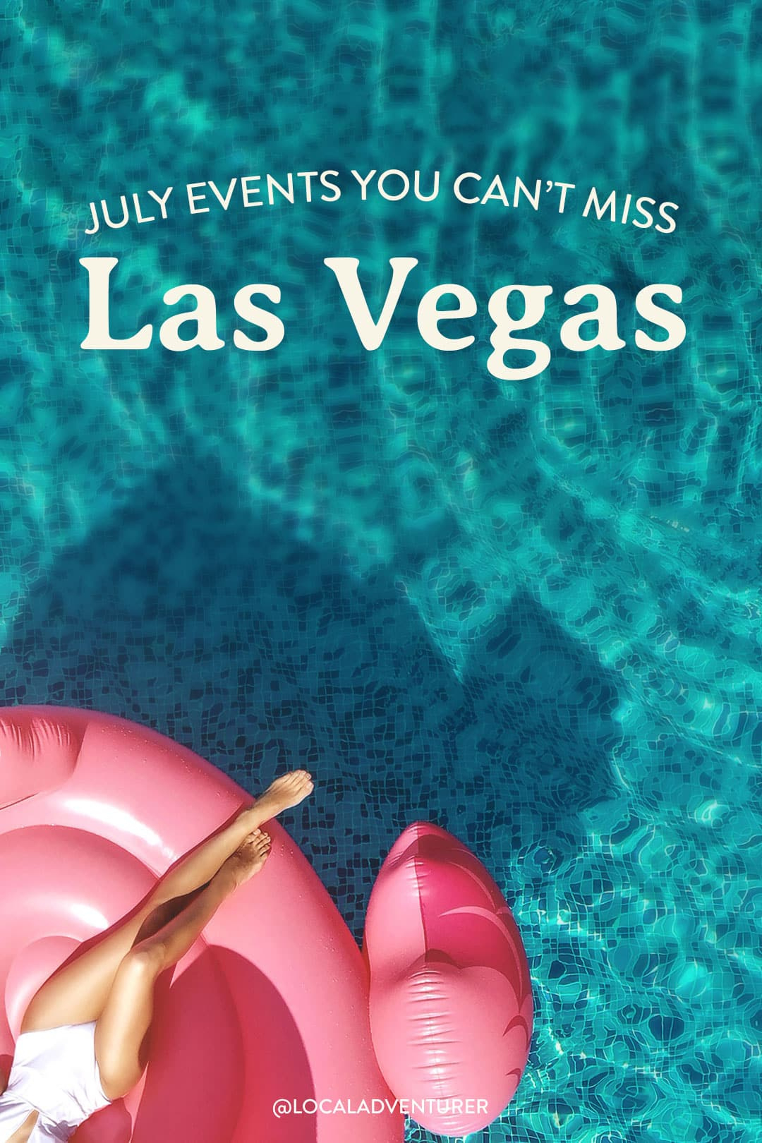 Las Vegas Events In July 2025 You Can&amp;#039;T Miss + What To Pack + More regarding Las Vegas Calendar of Events July 2025